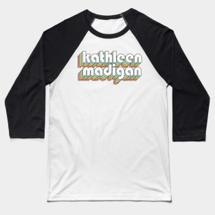 Retro Kathleen Madigan Baseball T-Shirt